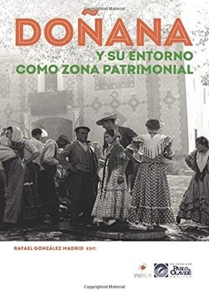 DOÑANA Y SU ENTORNO COMO ZONA PATRIMONIAL | 9788409214419 | GONZÁLEZ MADRID, RAFAEL