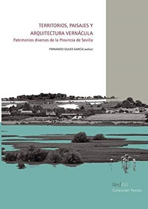 TERRITORIOS, PAISAJES Y ARQUITECTURA VERNÁCULA | 9788469591604 | QUILES GARCÍA, FERNANDO