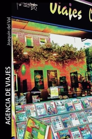 AGENCIA DE VIAJES | 9788494480614 | DEL VAL, JOAQUÍN