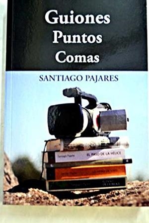 GUIONES PUNTOS COMAS | 9788461453306 | PAJARES, SANTIAGO