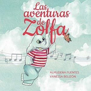 AVENTURAS DE ZOLFA, LAS | 9788412060195 | FUENTES PUNTAS, ALMUDENA
