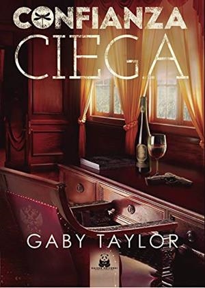 CONFIANZA CIEGA | 9788412060188 | TAYLOR, GABY