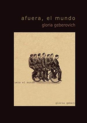 AFUERA, EL MUNDO | 9788494791260 | GEBEROVICH, GLORIA