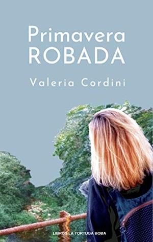 PRIMAVERA ROBADA | 9788412278705 | CORDINI, VALERIA