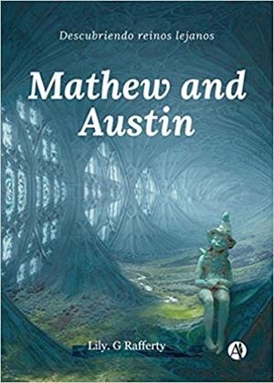 MATHEW AND AUSTIN | 9789878704586 | RAFFERTY, LILY G.