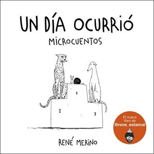 DÍA OCURRIÓ, UN | 9788418260780 | MERINO, RENÉ