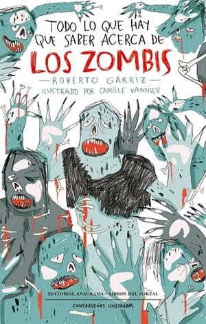 TODO LO QUE HAY QUE SABER ACERCA DE LOS ZOMBIS | 9788433901514 | GÁRRIZ, ROBERTO