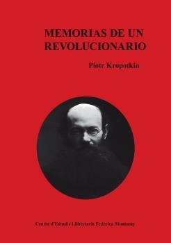 MEMORIAS DE UN REVOLUCIONARIO | 9788409307241 | KROPOTKIN, PIOTR