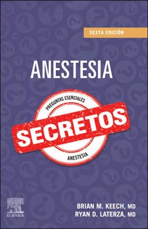 ANESTESIA. SECRETOS (6ª ED.) | 9788491139454 | KEECH