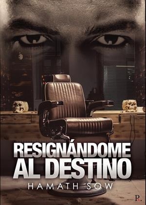RESIGNÁNDOME AL DESTINO | 9788418528637 | SOW, HAMATH