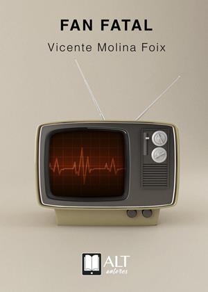 FAN FATAL | 9788417400262 | MOLINA FOIX,  VICENTE