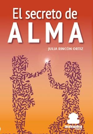 SECRETO DE ALMA, EL | 9788412308532 | RINCON ORTIZ, JULIA