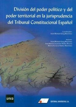 DIVISION DEL PODER POLITICO Y DEL PODER TERRITORIAL EN LA JURISPRUDENCIA DEL TRIBUNAL … | 9788479915643 | NUÑEZ RIVERO,  JOSE MARIA CAYETANO