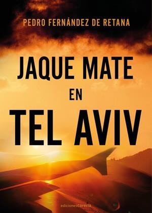 JAQUE MATE EN TEL AVIV | 9788418323706 | FERNANDEZ DE RETANA, PEDRO