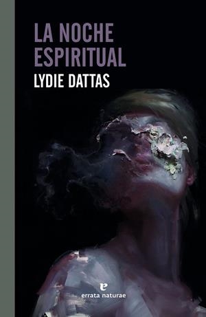 NOCHE ESPIRITUAL, LA | 9788417800895 | DATTAS, LYDIE