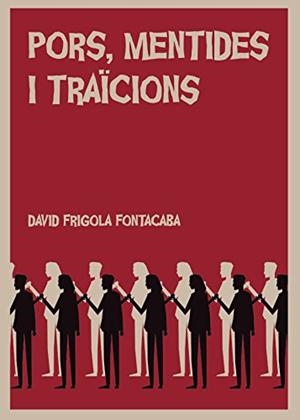 PORS, MENTIDES I TRAÏCIONS | 9788417415211 | FRIGOLA FONTACABA, DAVID