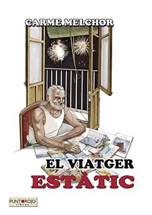 VIATGER ESTÁTIC, EL | 9788417237448 | MELCHOR, CARME