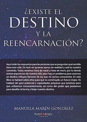 ¿EXISTE EL DESTINO Y LA REENCARNACIÓN? | 9788417520380 | MARÍN GONZÁLEZ, MANUELA