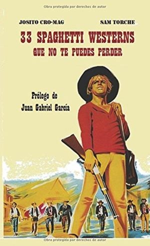33 SPAGHETTI WESTERN | 9788415761310 | CRO-MAG, JOSITO