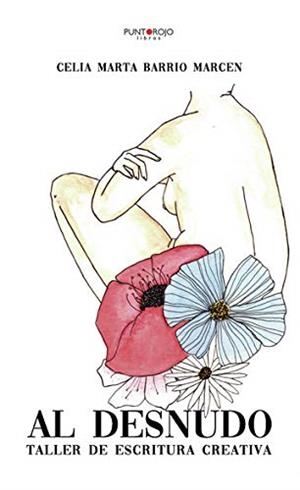 AL DESNUDO | 9788417988357 | BARRIO MARCÉN, CELIA MARTA