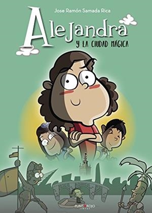 ALEJANDRA Y LA CIUDAD MÁGICA | 9788417110383 | SAMADA, JOSÉ RAMÓN