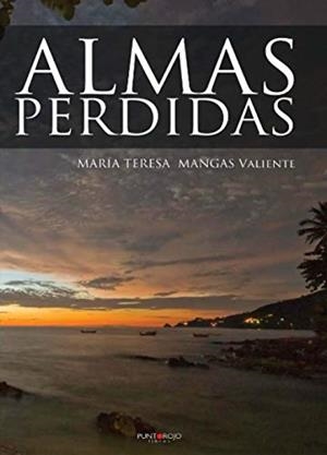 ALMAS PERDIDAS (2º EDICIÓN) | 9788469298213 | MANGAS VALIENTE, MARÍA TERESA