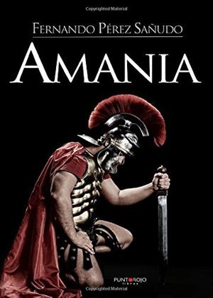 AMANIA | 9788416274307 | PÉREZ SAÑUDO, FERNANDO