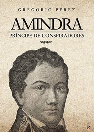 AMINDRA | 9788418528439 | PÉREZ MÁRQUEZ, GREGORIO