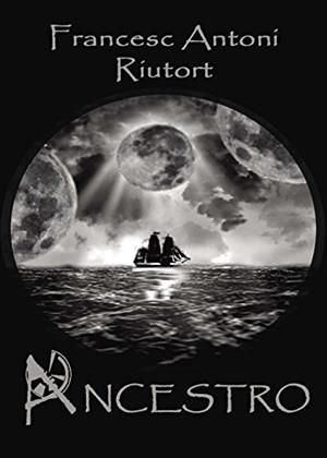 ANCESTRO | 9788415679929 | RIUTORT PENDÓN, FRANCISCO ANTONI
