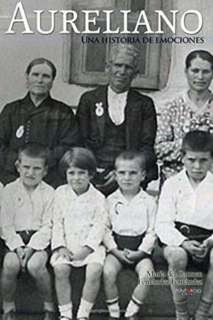 AURELIANO. UNA HISTORIA DE EMOCIONES | 9788415679875 | FERNÁNDEZ FERNÁNDEZ, CARMEN