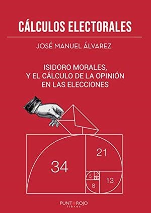 CÁLCULOS ELECTORALES | 9788418161735 | ÁLVAREZ PÉREZ, JOSÉ MANUEL
