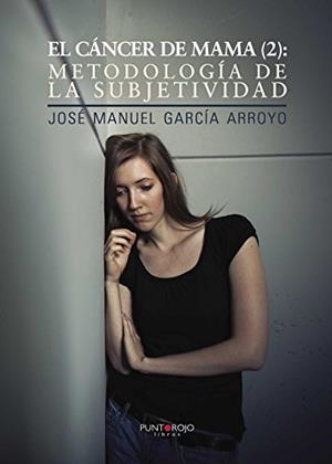 CÁNCER DE MAMA (2) | 9788416658428 | GARCÍA ARROYO, JOSÉ MANUEL