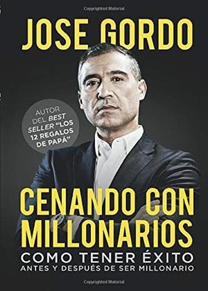 CENANDO CON MILLONARIOS | 9788417952235 | GORDO, JOSÉ