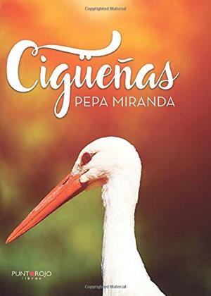 CIGÜEÑAS | 9788417907693 | MIRANDA, PEPA