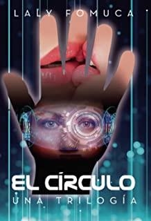 CÍRCULO, UNA TRILOGÍA, EL | 9788418314919 | FOMUCA, LALY