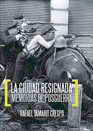 CIUDAD RESIGNADA, LA | 9788415761686 | TAMARIT CRESPO, RAFAEL