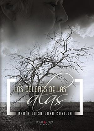 COLORES DE LAS ALAS, LOS | 9788416937363 | DANA BONILLA, MARÍA LUISA