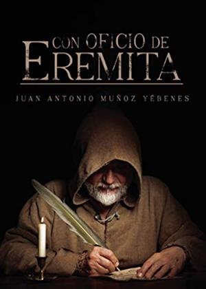 CON OFICIO DE EREMITA | 9788418402517 | MUÑOZ YÉBENES, JUAN ANTONIO