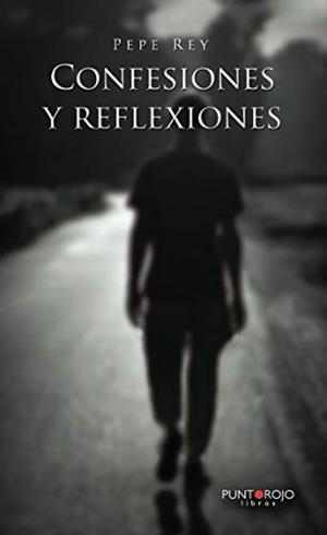 CONFESIONES Y REFLEXIONES | 9788417652630 | REY, PEPE