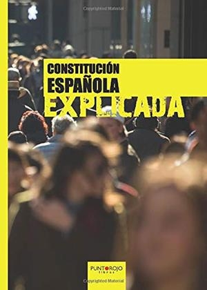 CONSTITUCIÓN ESPAÑOLA EXPLICADA | 9788416439645 | LAVALE ORTIZ, FRANCISCO JOSÉ