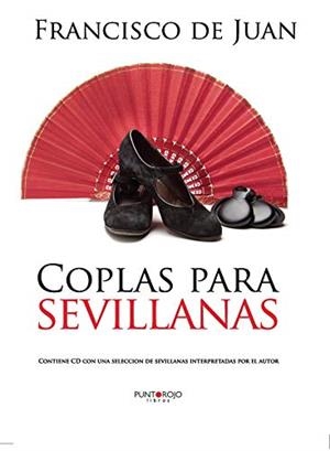 COPLAS PARA SEVILLANAS | 9788416007646 | DE JUAN FERNÁNDEZ, FRANCISCO