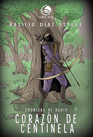 CORAZÓN DE CENTINELA | 9788417520519 | DÍAZ ESTEVE, BASILIO