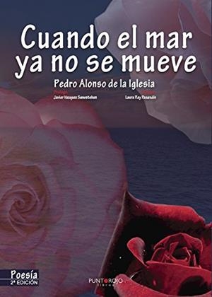 CUANDO EL MAR YA NO SE MUEVE | 9788416722839 | DE LA IGLESIA, PEDRO ALONSO