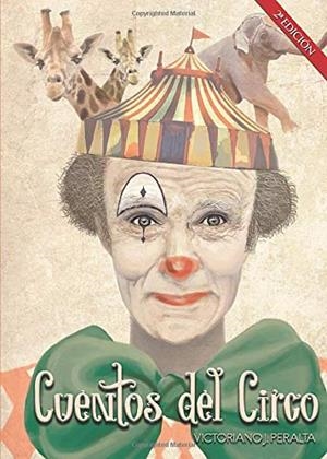 CUENTOS DEL CIRCO | 9788416722563 | PERALTA PRIETO, VICTORIANO JAVIER