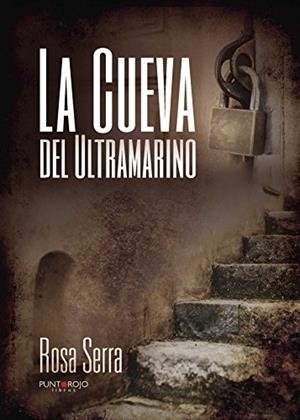 CUEVA DEL ULTRAMARINO, LA | 9788416722846 | SERRA, ROSA