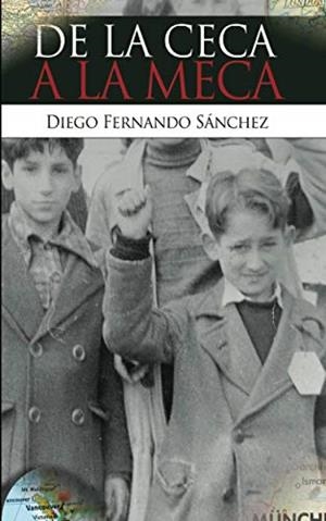 DE LA CECA A LA MECA | 9788415679868 | FERNANDO SÁNCHEZ, DIEGO