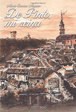 DE PINTO, MI REINA | 9788417652739 | CORONAS ARQUERO, MARIO