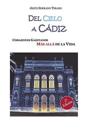 DEL CIELO A CÁDIZ | 9788416513963 | SERRANO TIRADO, JESÚS