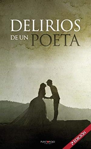 DELIRIOS DE UN POETA | 9788418194337 | BARROSO, ISIDRO
