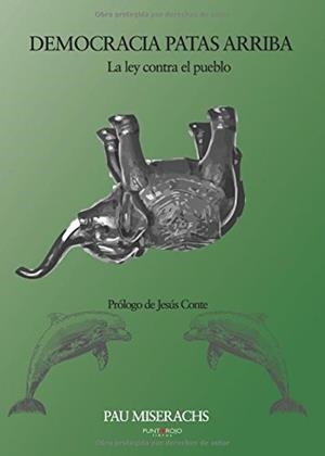 DEMOCRACIA PATAS ARRIBA | 9788415761235 | MISERACHS SALA, PAU